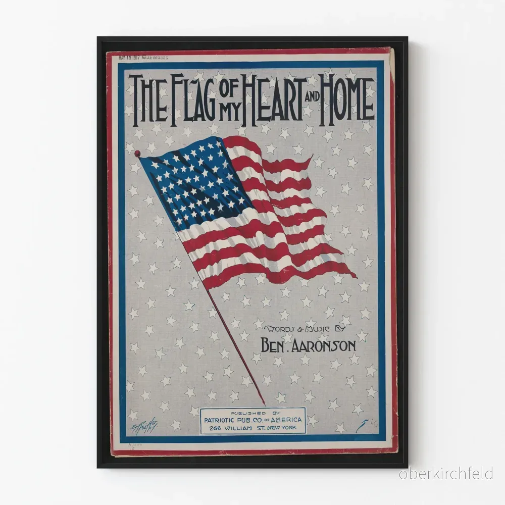 Vintageposter med amerikanskt flagga – The Flag of My Heart and Home Vintageposter med amerikanskt flagga – The Flag of My Heart and Home