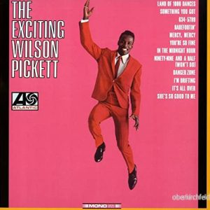 The Exciting Wilson Pickett! 603497837526