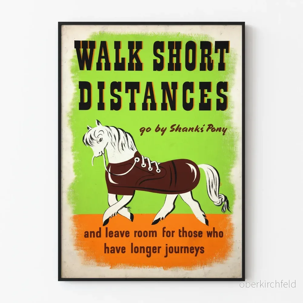 Vintageaffisch Walk Short Distances - Originell väggdekoration