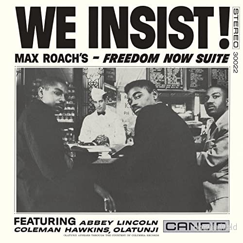 We Insist! Max Roach’s Freedom Now Suite (Rsd 2022) 708857301218 We Insist! Max Roach’s Freedom Now Suite (Rsd 2022) 708857301218
