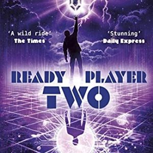 READY PLAYER Two: The highly anticipated sequel to ONE 9781784758028 READY PLAYER Two: The highly anticipated sequel to ONE 9781784758028